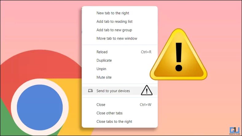5 Ways to Fix “Send to Devices” Not Working in Chrome for PC 5 Ways to Fix “Send to Devices” Not Working in Chrome for PC